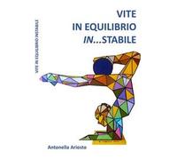 Vite in equilibrio in...stabile
