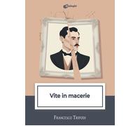 Libri Francesco Tripodi - Vite In Macerie