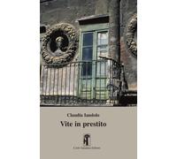 Vite in prestito - Iandolo Claudia