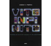 Vite infinite. Memorie ad accesso casuale di un videogamer