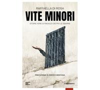Vite minori. Storie vere di ragazzi dietro le sbarre