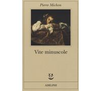 Vite minuscole - Michon Pierre