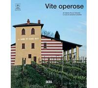 Vite operose di Valerio Rocco Orlando. Ediz. a colori