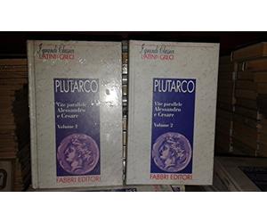 Vite parallele alessandro e cesare due volumi