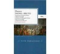 Vite parallele. Dione e Bruto. Testo greco a fronte