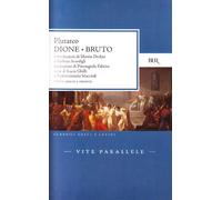 Vite parallele. Dione e Bruto. Testo greco a fronte