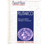 Vite parallele. Nicia e Crasso