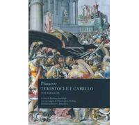 Vite parallele. Temistocle e Camillo. Testo greco a fronte
