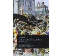 Vite parallele. Temistocle e Camillo. Testo greco a fronte