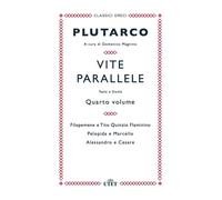 Vite parallele. Testo greco a fronte. Vol. 4 - Plutarco