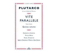 Vite parallele. Testo greco a fronte. Vol. 5