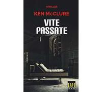 Libri Ken McClure - Vite Passate