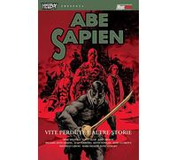 Vite perdute e altre storie. Abe Sapien. Vol. 9