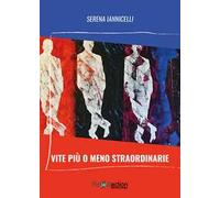 Vite più o meno straordinarie