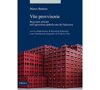 Vite provvisorie. Braccianti africani nell'agricoltura globalizzata del Saluzzese