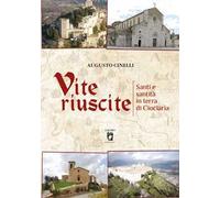 Vite riuscite. Santi e santità in terra di ciociaria