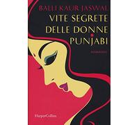 Vite segrete delle donne punjabi