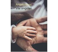 Vite singolari - AA.VV.