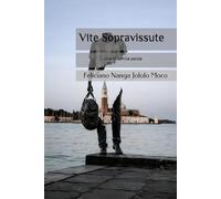 Vite Sopravissute: Una Vita, mille parole