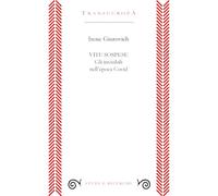 Libri Irene Giurovich - Vite Sospese. Gli Invisibili Nell'epoca Covid