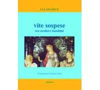 Vite sospese. Tra medici e bambini