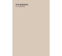 Vite spezzate