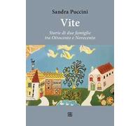 Vite. Storie di due famiglie tra Ottocento e Novecento