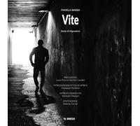 Vite. Storie di migrazione