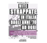 Vite strappate in Italia dagli anni '70 ad oggi