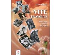 Vite tavolte. Monologhi teatrali 1915-1918