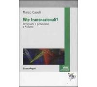 Vite transnazionali? Peruviani e peruviane a Milano
