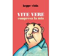 Vite vere compresa la mia
