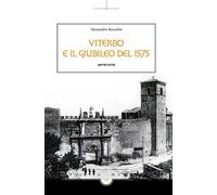 Viterbo e il giubileo del 1575