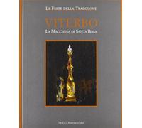 Viterbo. La macchina di Santa Rosa