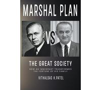 Vithaldas Patel Marshall Plan versus The Great Society (Tascabile)