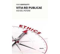 Vitia rei publicae. Vizi del potere