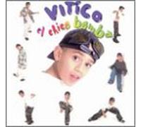 Vitico - El Chico Bomba