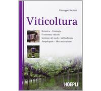 Viticoltura. Ediz. illustrata