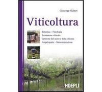 Viticoltura. Ediz. illustrata - Sicheri Giuseppe
