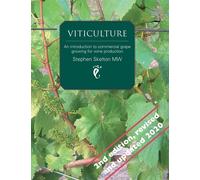 Viticulture 2nd Edition: An introduction to commercial grape growing for w...