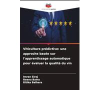 Viticulture prédictive: une approche basée sur l'apprentissage automatique pour évaluer la qualité du vin
