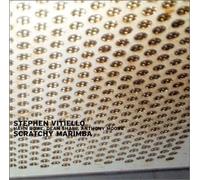 Vitiello, Stephen - Scratchy Marimba