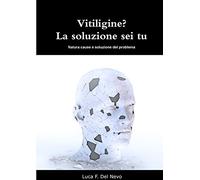 Vitiligine? La soluzione sei tu