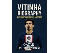 VITINHA BIOGRAPHY: The modern midfield maestro