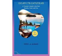 Vito A Gallo Escape to Zanzibar (Tascabile)