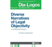 Vito Breda Diverse Narratives of Legal Objectivity (Copertina rigida) DIA-LOGOS