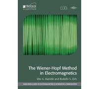Vito G. Daniele Rodolfo The Wiener-Hopf Method in Electroma (Copertina rigida)