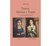 Vito Lisi Trecce, Intrecci e Trame (Tascabile)