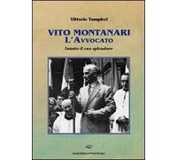 Vito Montanari l'avvocato. Intatto il suo splendore - [Il Ponte Vecchio]