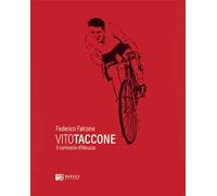 Vito Taccone. Il camoscio d'Abruzzo